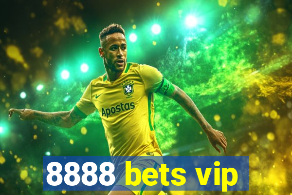 8888 bets vip